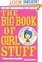 Big Book Of Girl Stuff (Turtleback School & Library Binding Edition)
