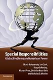 Special responsibilities : global problems and American power