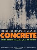 Reinforced and Prestressed Concrete: Analysis and Design with Emphasis on Application of AS3600-2009