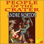 People of the Crater | Andre Norton