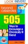 Beyond Casseroles: 505 Ways to Encourage a Chronically Ill Friend (Conquering the Confusions of Chronic Illness)