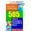 Beyond Casseroles: 505 Ways to Encourage a Chronically Ill Friend (Conquering the Confusions of Chronic Illness)