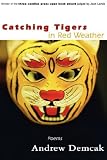 Catching Tigers in Red Weather