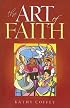 The Art of Faith