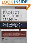 The Project Resource Manual: CSI Manual of Practice