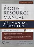 The Project Resource Manual: CSI Manual of Practice