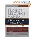 The Project Resource Manual: CSI Manual of Practice