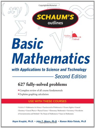 Schaum's Outline of Basic Mathematics with Applications to Science and Technology, 2ed (Schaum's Outline Series) Book Image