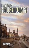 H&auml;userkampf - Beate Baum