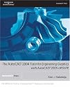 AutoCAD 2004 Tutor for Engineering Graphics with AutoCAD 2005 UPDATE