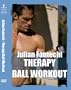 Julian Fantechi: Therapy Ball Workout