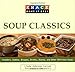 Knack Soup Classics: Chowders, Gumbos, Bisques, Broths, Stocks, And Other Delicous Soups (Knack: Make It Easy)