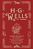 H.G. Wells classic collection I : The time machine, The island of Doctor Moreau, The war of the worlds, The first men in the moon, The invisible man