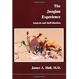 the jungian experience analysis and individuation studies in jungian psychology by jungian analysts