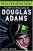Wish You Were Here: The Official Biography of Douglas Adams (Kin... by Nick Webb