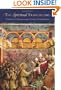 The Spiritual Franciscans: From Protest to Persecution in the Century After Saint Francis