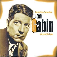 Quand on Spromene au Bord de lEau by Jean Gabin