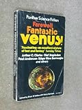 Farewell, fantastic Venus ! : a history of the planet Venus in fact and fiction