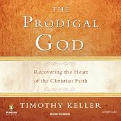 The Prodigal God | [Timothy Keller]