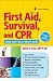 First Aid, Survival, and CPR: Home and Field Pocket Guide