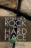 Between a Rock and a Hard Place