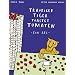 Trauriger Tiger toastet Tomaten: Ein ABC