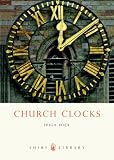 Church Clocks (Shire Library)