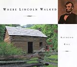 Where Lincoln Walked