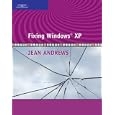 Fixing Windows XP by Jean Andrews