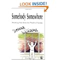 Somebody Somewhere: Breaking Free from the World of Autism