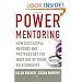 Power Mentoring: How Successful Mentors and Proteges Get the Most Out of Their Relationships