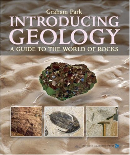 Introducing Geology: A Guide to the World of Rocks (Earth Sciences): A Guide to the World of Rocks (Earth Sciences)