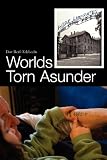 Worlds Torn Asunder - A Holocaust Survivors Memoir of Hope and Resilience