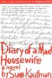 Diary of a Mad Housewife: A Novel [Paperback] [2005] Sue Kaufman, Maggie Estep