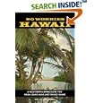No Worries Hawaii: A Vacation Planning Guide for Kauai, Oahu, Maui, and the Big Island by  Jerry Sprout and Janine Sprout