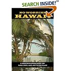 No Worries Hawaii: A Vacation Planning Guide for Kauai, Oahu, Maui, and the Big Island by  Jerry Sprout and Janine Sprout