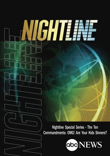 Nightline Special Series - The Ten Commandments: OMG! Are Your Kids Sinners? (Part 7 of 8)