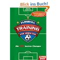 Fu�balltraining f�r jeden Tag: Die 365 besten �bungen