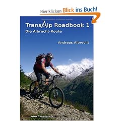 Transalp Roadbook 1 - Die Albrecht-Route: Garmisch - Grosio - Gavia - Gardasee