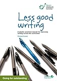 Less good writing : a playful, practical manual for improving writing across the curriculum