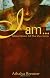 I Am...: Biblical Women Tell Their Own Stories