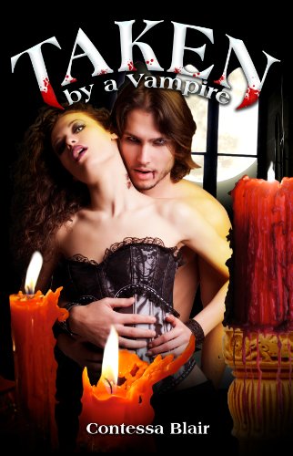 TAKEN BY A VAMPIRE (A Killer BDSM Romance Erotica.)