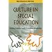 Culture in Special Education: Building Reciprocal Family - Professional Relationships