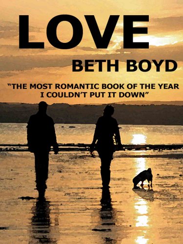 LOVE (funny romance novel) by Beth Boyd