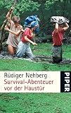 Survival-Abenteuer vor der Haust�r title=