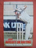 Geoff Boycott on batting