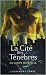 Livres : La cité des ténèbres, Tome 1 : La coupe mortelle