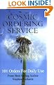 The Cosmic Ordering Service: 101 Orders for Daily Use
