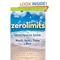 Zero Limits: The Secret Hawaiian System for Wealth, Health, Peace, and More