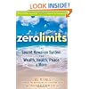 Zero Limits: The Secret Hawaiian System for Wealth, Health, Peace, and More
